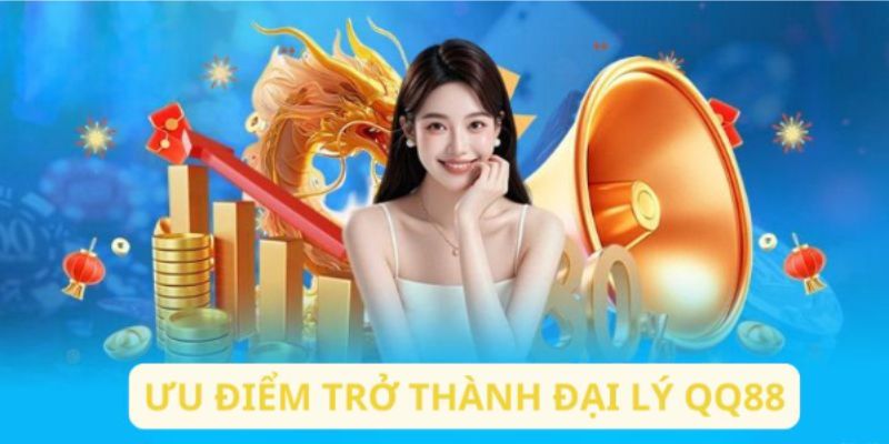 Điểm đặc sắc khi người chơi trở thành đại lý QQ88