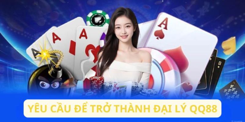 Các quy định cần nắm khi trở thành đại lý QQ88